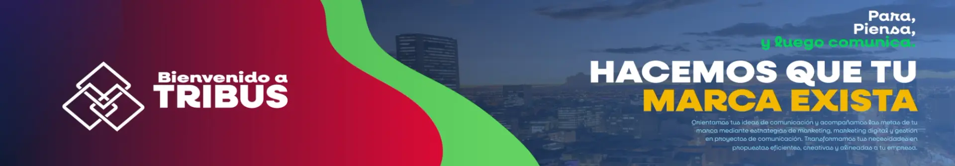 Para piensa y luego comunica -Tribus Marketing y publicidad